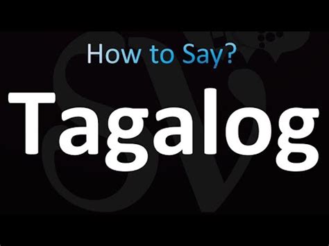 How to Pronounce Tagalog (Correctly!) .